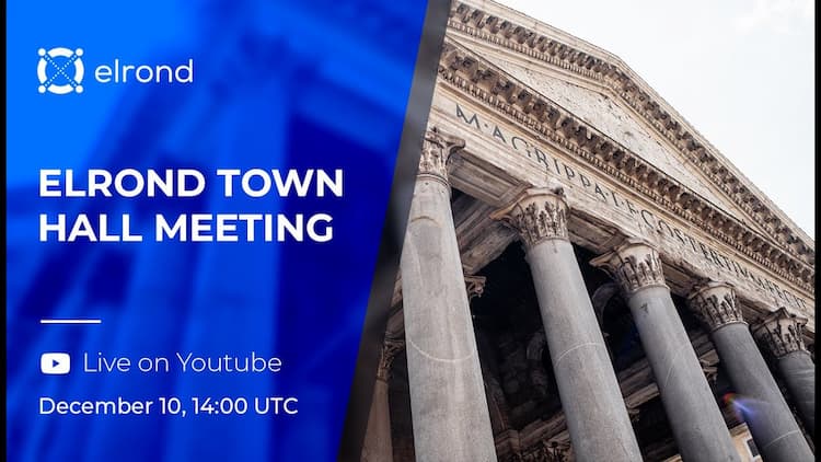 Elrond Public Town Hall Meeting - December 10th 2021