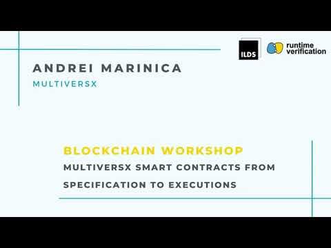 MultiversX Smart Contracts from Specification to Execution - Andrei Marinica